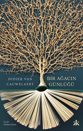 Bir Ağacın Günlüğü - Kafka Yayınevi Kitap
