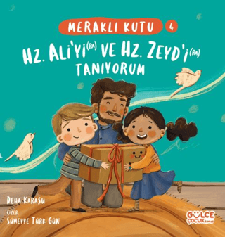 Meraklı Kutu - Hz. Ali'yi (ra) ve Hz. Zeyd'i (ra) Tanıyorum - Gülce Kitap Kitap