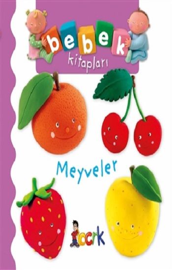 Meyveler - Bebek Kitapları (Ciltli ) - Bıcırık Yayınları Kitap
