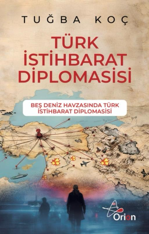 Türk İstihbarat Diplomasi - Orion Kitabevi Kitap