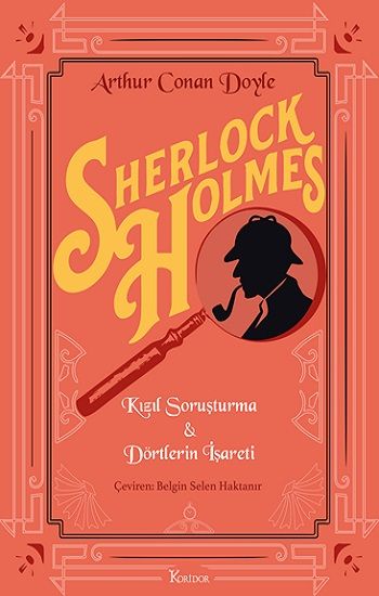 Sherlock Holmes : Kızıl Soruşturma & Dörtlerin İşareti (Bez Ciltli) - Koridor Yayıncılık Kitap