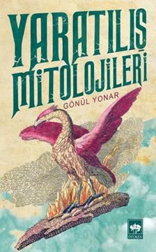 Yaratılış Mitolojileri - Ötüken Neşriyat Kitap