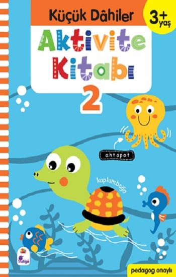 Küçük Dahiler Aktivite Kitabı 2 – 3+ Yaş (Pedagog Onaylı) - İndigo Kitap Kitap