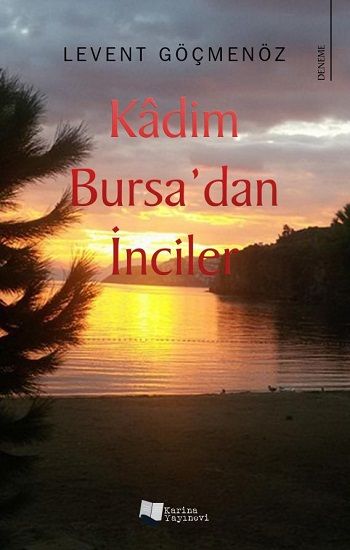 Kadim Bursa'dan İnciler - Karina Yayınevi Kitap