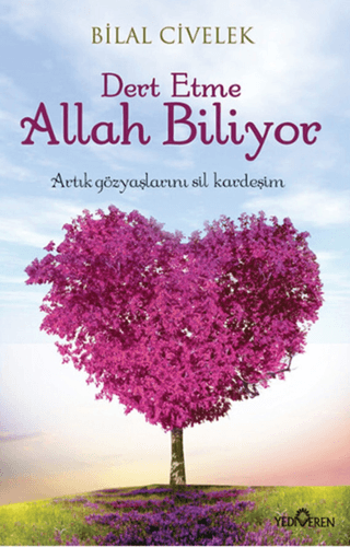 Dert Etme Allah Biliyor - Yediveren Yayınları Kitap