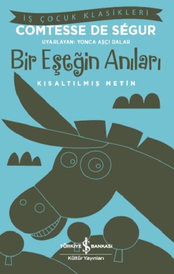 Bir Eşeğin Anıları (Kısaltılmış Metin ) - İş Bankası Kültür Yayınları Kitap