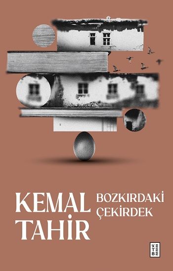 Bozkırdaki Çekirdek - Ketebe Yayınları Kitap