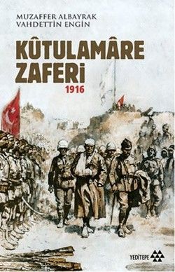 Kutulamare Zaferi 1916 - Yeditepe Yayınevi Kitap