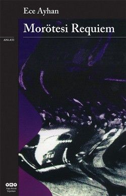 Morötesi Requiem Ağzıbozuk Bir Minyatür - Yapı Kredi Yayınları Kitap
