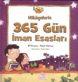 Hikayelerle 365 Gün İman Esasları Ali Karaçam Türkçe çocuk kitabı kapağı