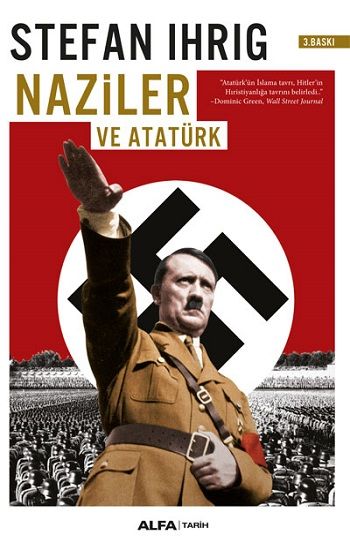 Naziler ve Atatürk - Alfa Yayınları Kitap