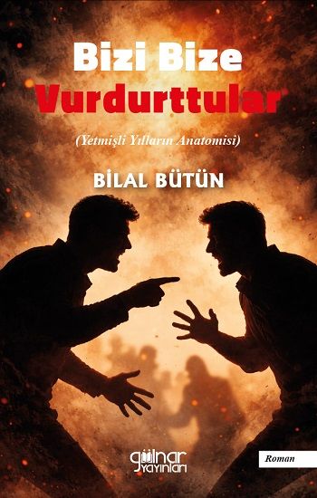 Bizi Bize Vurdurttular - Gülnar Yayınları Kitap