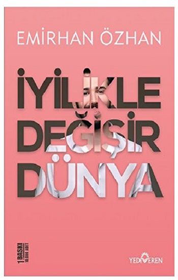 İyilikle Değişir Dünya - Yediveren Yayınları Kitap