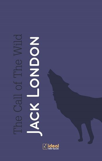 The Call Of The Wild - İdeal Kültür Yayıncılık Kitap