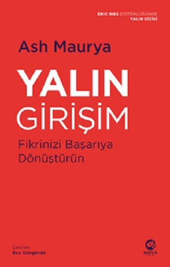 Yalın Girişim: Fikrinizi Başarıya Dönüştürün - Nova Kitap Kitap