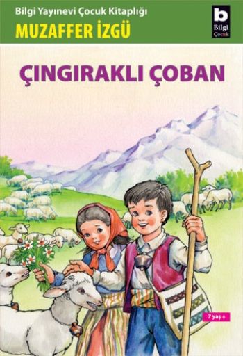 Çıngıraklı Çoban - Bilgi Yayınevi Çocuk Kitap