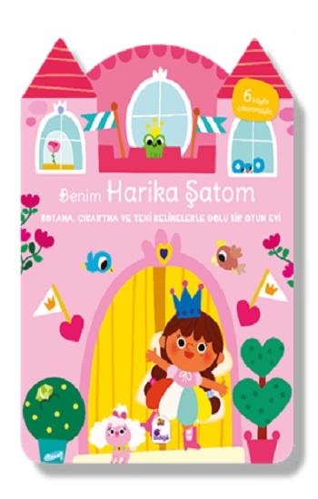 Benim Harika Şatom – Boyama, Çıkartma ve Yeni Kelimelerle Dolu Bir Oyun Evi (6 sayfa çıkartmasıyla) - İndigo Çocuk Kitap