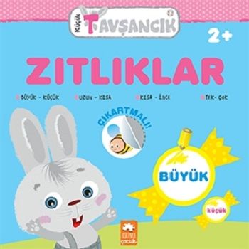 Küçük Tavşancık - Zıtlıklar - Eksik Parça Yayınları Kitap