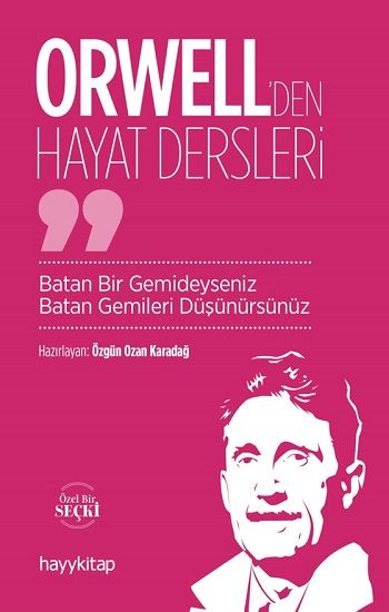 Orwell'den Hayat Dersleri - Hayykitap Kitap