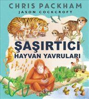 Şaşırtıcı Hayvan Yavruları - İş Bankası Kültür Yayınları Kitap