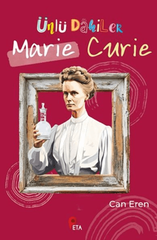 Ünlü Dahiler: Marie Curie - Peta Kitap Kitap