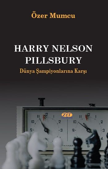 Harry Nelson Pillsbury - Zet Yayınları Kitap
