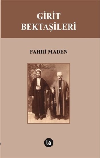 Girit Bektaşileri - La Kitap Yayınları Kitap