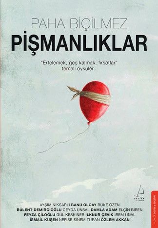 Paha Biçilmez Pişmanlıklar - Destek Yayınları Kitap