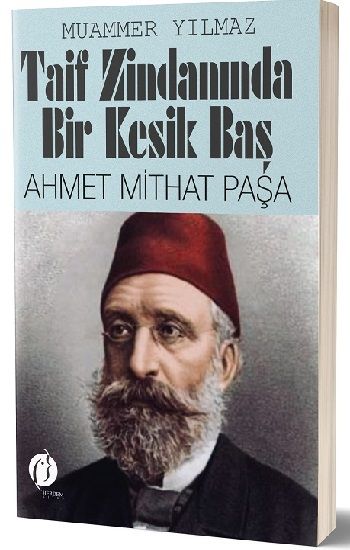 Taif Zindanında Bir Kesik Baş - Ahmet Mithat Paşa - Herdem Kitap Kitap