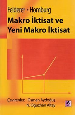 Makro İktisat ve Yeni Makro İktisat - Bernhard Felderer, Akademik Kitaplar Türkçe kitap kapağı