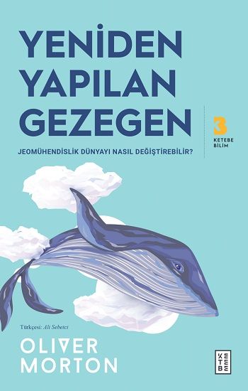 Yeniden Yapılan Gezegen - Ketebe Yayınları Kitap