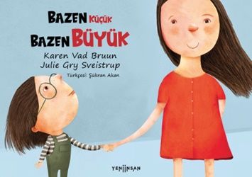 Bazen Küçük Bazen Büyük - Yeni İnsan Yayınları Kitap