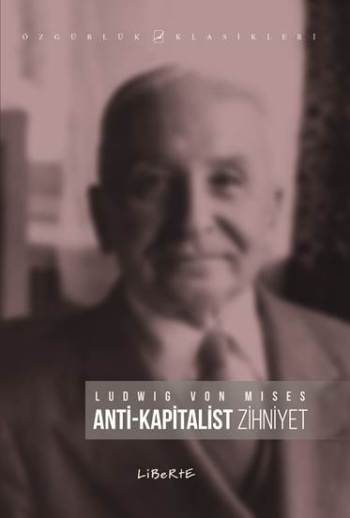 Anti Kapitalist Zihniyet - Liberte Yayınları Kitap