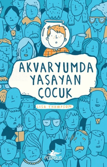 Akvaryumda Yaşayan Çocuk - Pegasus Yayınları Kitap
