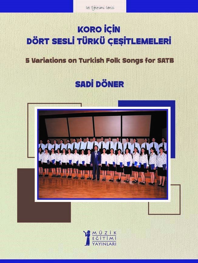 Koro İçin Dört Sesli Türkü Çeşitlemeleri - Müzik Eğitimi Yayınları Kitap