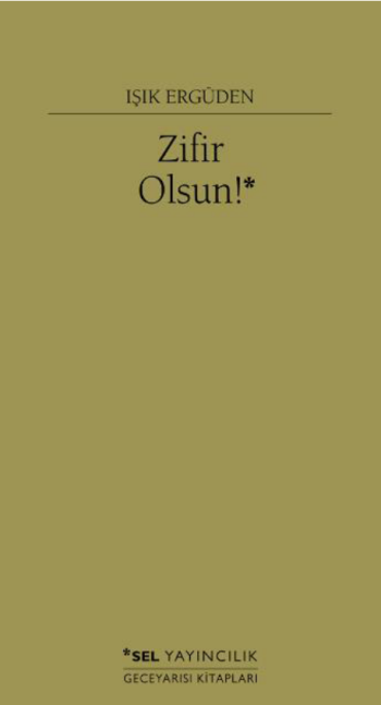 Zifir Olsun! - Sel Yayıncılık Kitap