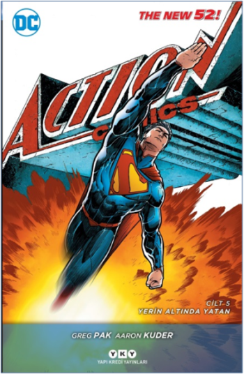 Superman Action Comics Serisi 5 - Yerin Altında Yatan - Yapı Kredi Yayınları Kitap