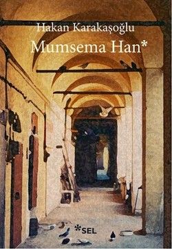 Mumsema Han - Sel Yayıncılık Kitap