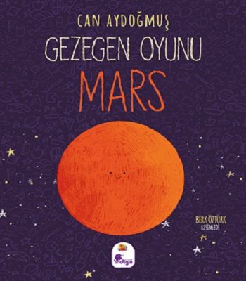 Gezegen Oyunu - Mars - İndigo Çocuk Kitap