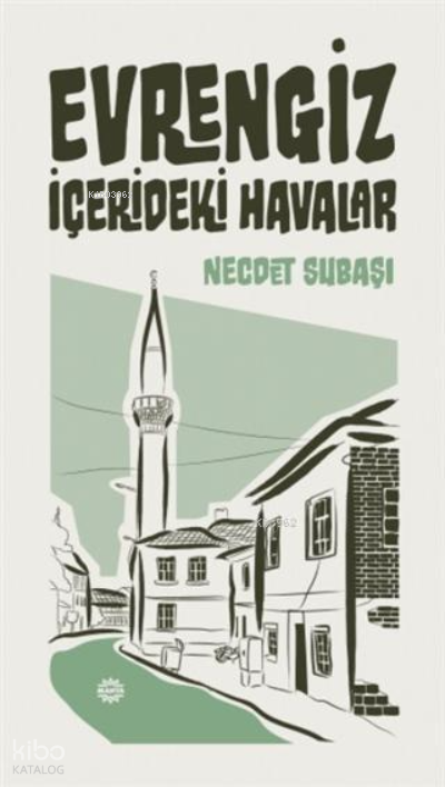 Evrengiz; İçerideki Havalar - Mahya Yayınları Kitap