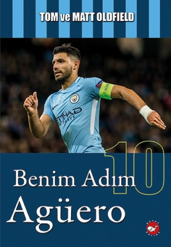 Benim Adım Agüero - Beyaz Balina Yayınları Kitap