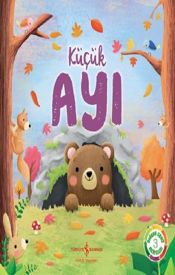 Küçük Ayı Doğanın Eşsiz Hikayeleri 3 - İş Bankası Kültür Yayınları Kitap