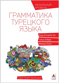 Rusça Konuşanlar İçin Türkçe Dil Bilgisi - Delta Kültür Yayınevi Kitap