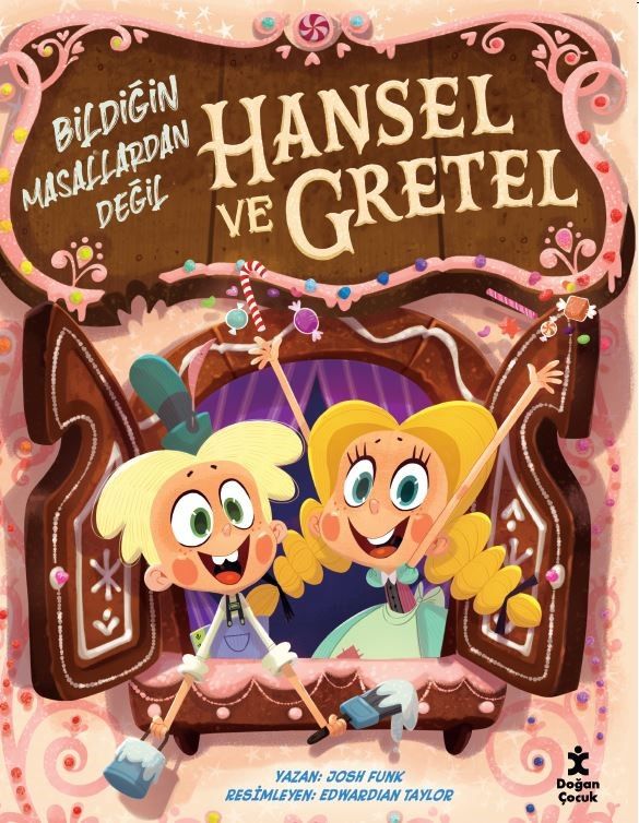 Hansel ve Gretel - Bildiğin Masallardan Değil - Doğan Çocuk Kitap