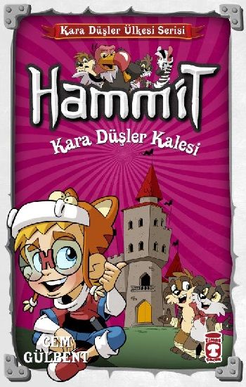 Hammit Kara Düşler Kalesi - Kara Düşler Ülkesi Serisi - Timaş Çocuk Kitap