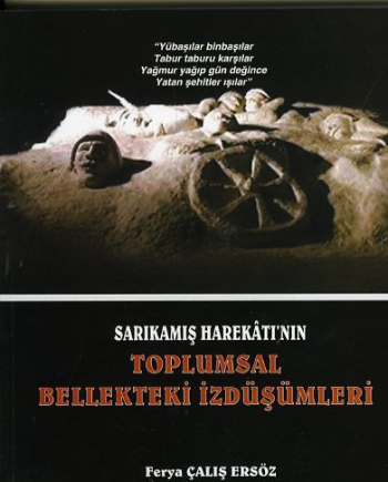 Sarıkamış Harekatı'nın Toplumsal Bellekteki İzdüşümleri - Gazi Kitabevi Kitap