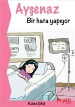 Ayşenaz Bir Hata Yapıyor - Profil Kitap Kitap