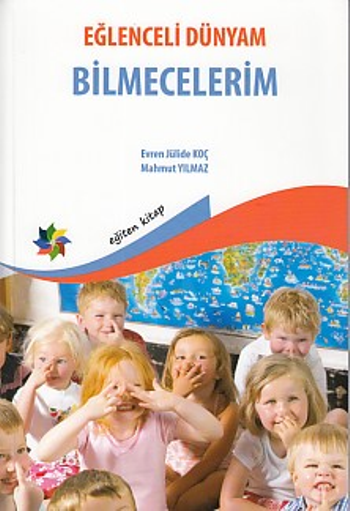 Eğlenceli Dünyam - Bilmecelerim - Eğiten Kitap Kitap