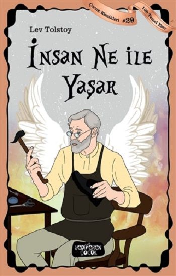 İnsan Ne ile Yaşar - Çocuk Klasikleri 29 - Yediveren Çocuk Kitap