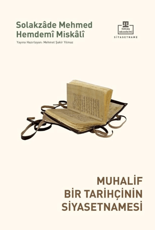 Muhalif Bir Tarihçinin Siyasetnamesi - Timaş Akademi Yayınları Kitap